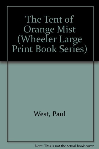 Stock image for The Tent of Orange Mist for sale by Better World Books: West