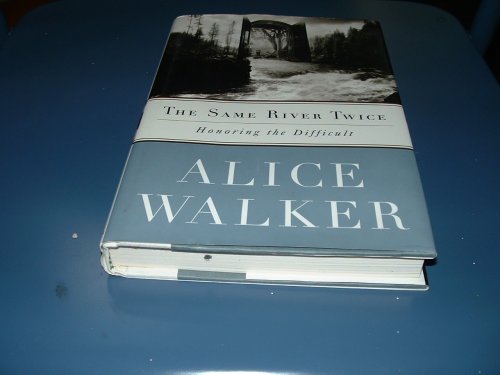 Beispielbild fr The Same River Twice: Honoring the Difficult: A Meditation on Life, Spirit, Art and the Making of the Film, The Color Purple, Ten Years Later zum Verkauf von Books of the Smoky Mountains