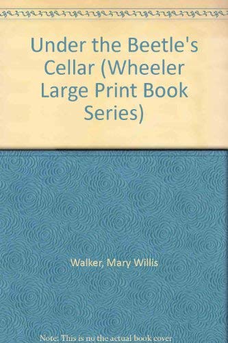 9781568953137: Under the Beetle's Cellar (Wheeler Large Print Book Series)