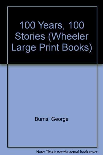 100 Years, 100 Stories (9781568953267) by Burns, George