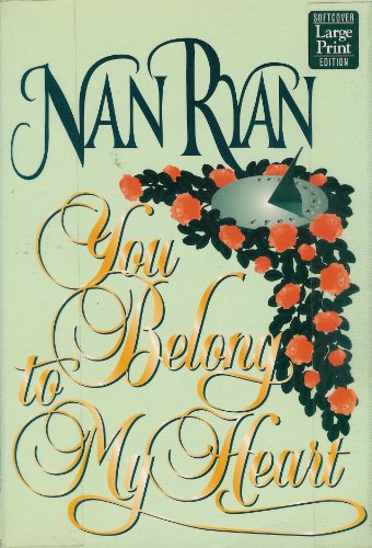 You Belong to My Heart (9781568953335) by Ryan, Nan