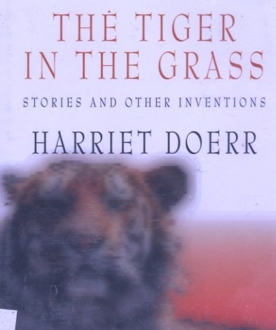 9781568953588: The Tiger in the Grass: Stories and Other Inventions (Wheeler Large Print Book Series)