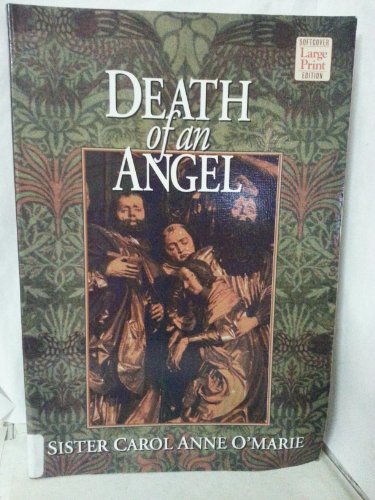Imagen de archivo de Death of an Angel: A Sister Carol Anne O'Marie Mystery a la venta por Irish Booksellers