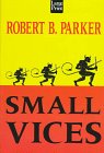 Stock image for Small Vices for sale by Better World Books