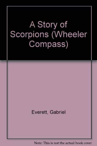 9781568955001: A Story of Scorpions (Wheeler Compass)