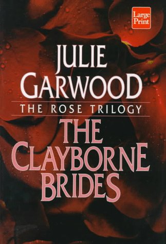 The Clayborne Brides (9781568955155) by Garwood, Julie