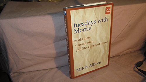 Beispielbild fr Tuesdays with Morrie : An Old Man, a Young Man, and Life's Greatest Lesson zum Verkauf von Better World Books