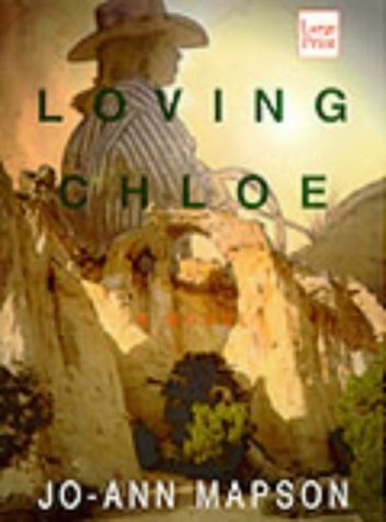 9781568955674: Loving Chloe (Wheeler Large Print Book Series)