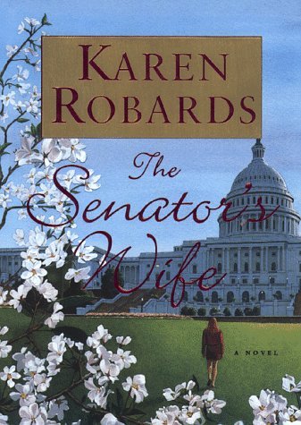 The Senator's Wife (9781568955841) by Robards, Karen