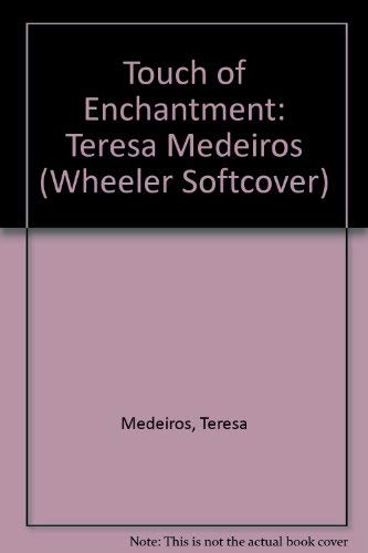 9781568955902: Touch of Enchantment: Teresa Medeiros
