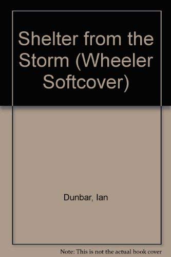 Shelter from the Storm (9781568956077) by Dunbar, Tony