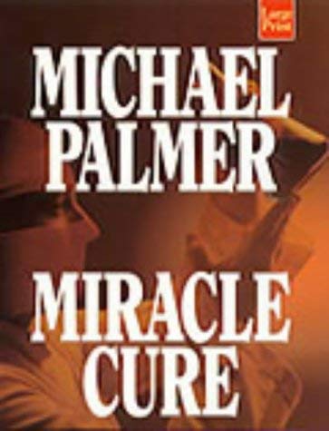 9781568956121: Miracle Cure: A Novel (Wheeler Large Print Book Series)