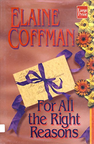 For All the Right Reasons (9781568956374) by Coffman, Elaine