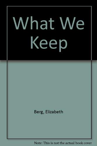 9781568956619: What We Keep