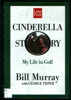 9781568957890: Cinderella Story: My Life in Golf (Wheeler large print book series)