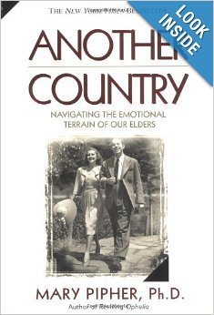 Imagen de archivo de Another Country: Navigating the Emotional Terrain of Our Elders a la venta por More Than Words