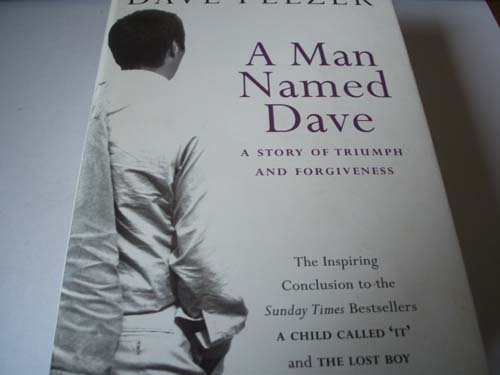 Stock image for A Man Named Dave: A Story of Triumph and Forgiveness for sale by ThriftBooks-Dallas