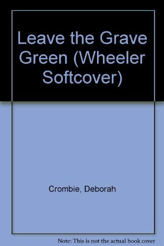 9781568958460: Leave the Grave Green (Wheeler Large Print Book Series)