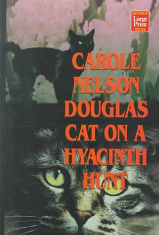 9781568958729: Cat on a Hyacinth Hunt: A Midnight Louie Mystery