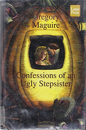 9781568958842: Confessions of an Ugly Stepsister (Wheeler Large Print Compass Series)