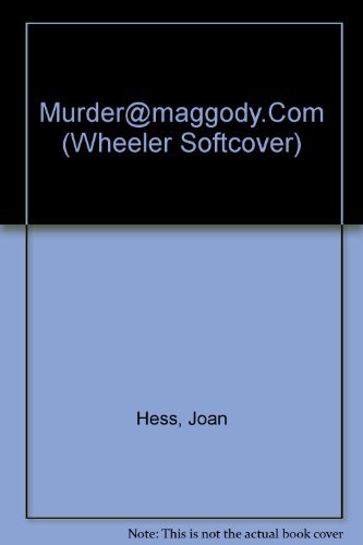 Murder Maggody.Com: An Arly Hanks Mystery (9781568958866) by Hess, Joan
