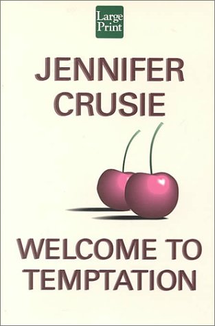 Welcome to Temptation (9781568959061) by Crusie, Jennifer