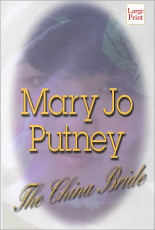 The China Bride (9781568959160) by Putney, Mary Jo