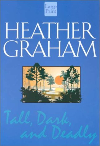 Tall Dark and Deadly (9781568959719) by Graham, Heather