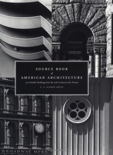 Imagen de archivo de Source Book of American Architecture: 500 Notable Buildings from the 10th Century to the Present a la venta por Gulf Coast Books