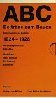 ABC: Contributions on Building 1924-1928 (English and German Edition) (9781568980669) by Lichtenstein, Claude; Macel, Otakar; Stuzebecher, Jorg