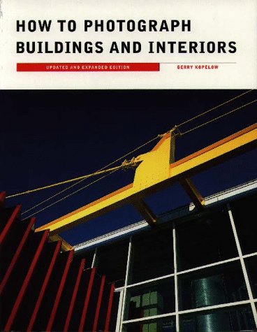 Beispielbild fr How to Photograph Buildings and Interiors zum Verkauf von Wonder Book