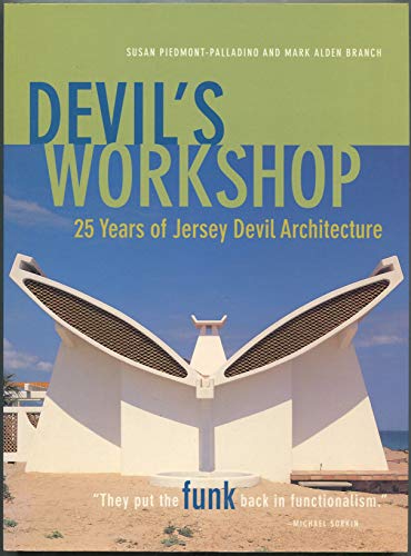 Beispielbild fr Devil's Workshop: 25 Years of Jersey Devil Architecture zum Verkauf von Cambridge Rare Books