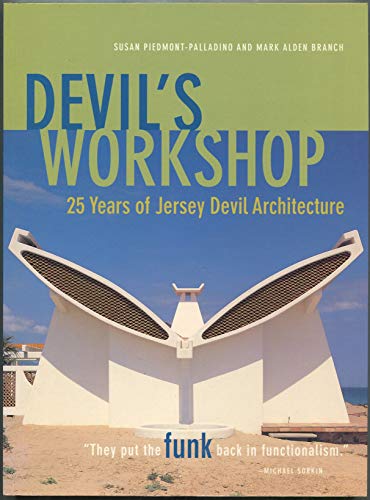 Stock image for Devil's Workshop: 25 Years of Jersey Devil Architecture for sale by ThriftBooks-Dallas