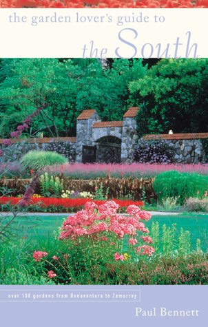 The Garden Lover's Guide to the South (Garden Lover's Guides to the United States)
