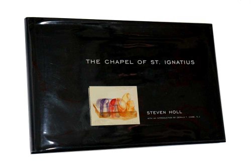 Beispielbild fr The Chapel of St. Ignatius zum Verkauf von Better World Books