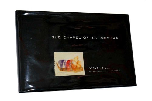 The Chapel of St. Ignatius (9781568981802) by Holl, Steven