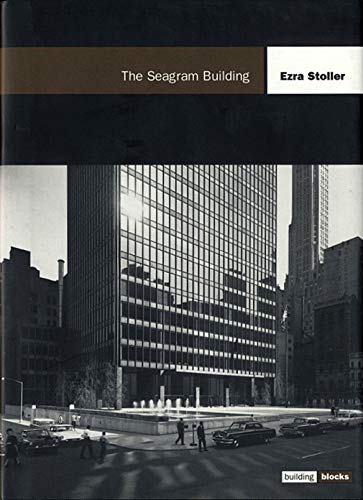 The Seagram Building (Building Block Series) (9781568982014) by Stoller, Ezra