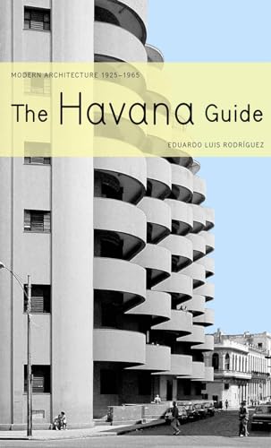 9781568982106: The Havana Guide Modern Architecture 1925-1965 /anglais