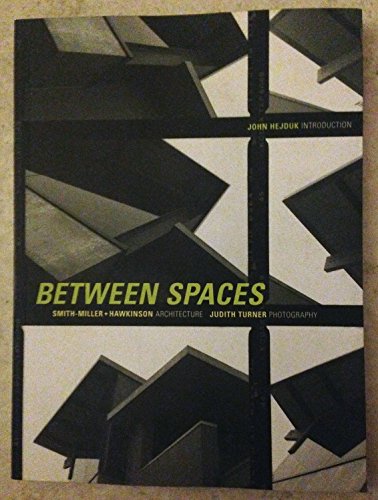 Imagen de archivo de Between Spaces: Smith-Miller + Hawkinson Architecture, Judith Turner Photography a la venta por Ergodebooks