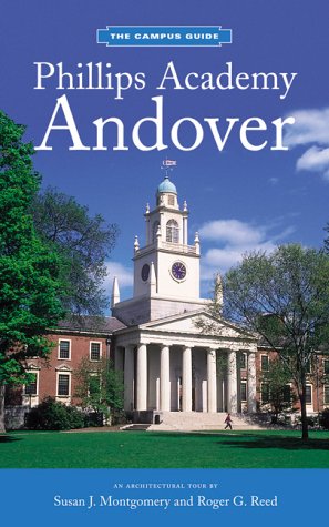 Stock image for The Campus Guides: Phillips Academy, Andover for sale by More Than Words