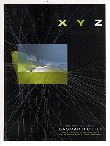 Imagen de archivo de Xyz: The Architecture of Dagmar Richter a la venta por Shadetree Rare Books