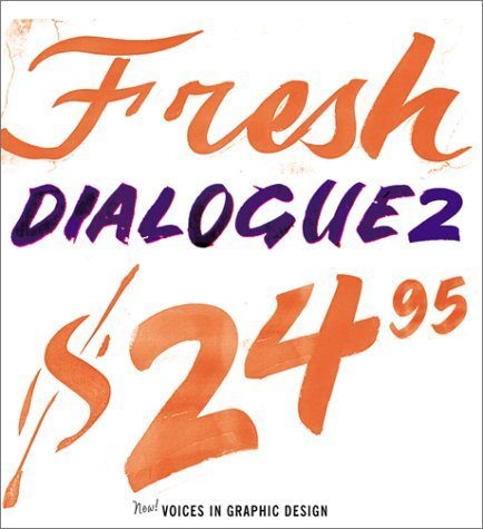 Stock image for Fresh Dialogue 2: New Voices in Graphic Design for sale by Anybook.com