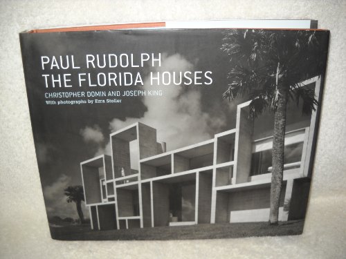 Beispielbild fr Paul Rudolph: The Florida Houses zum Verkauf von Blue Vase Books