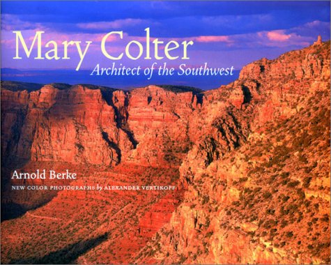 9781568982953: Mary Colter /anglais: Architect of the Southwest