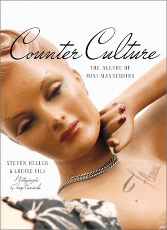 Imagen de archivo de Counter Culture: The Allure of Mini-Mannequins a la venta por tim hildebrand books
