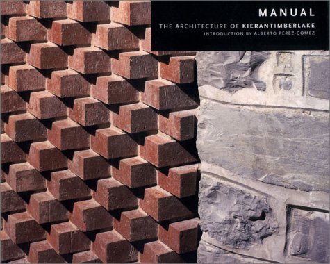 Stock image for Manual: The Architecture of KieranTimberlake for sale by Stillwater Books