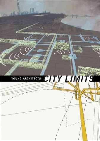 Beispielbild fr Young Architects : City Limits. zum Verkauf von CSG Onlinebuch GMBH