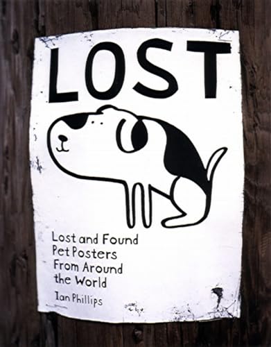 Stock image for Lost: Lost and Found Pet Posters from Around the World for sale by Jenson Books Inc