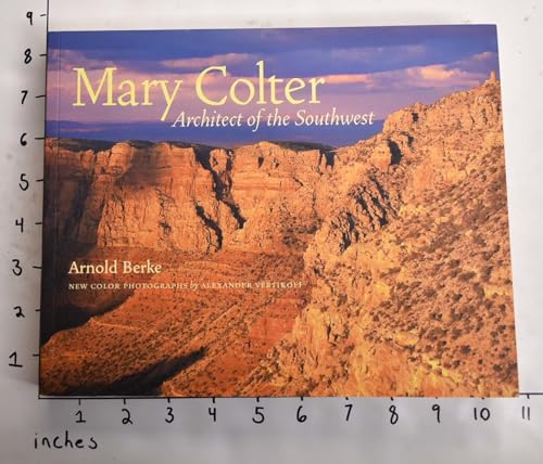 Beispielbild fr Mary Colter: Architect of the Southwest zum Verkauf von Montclair Book Center