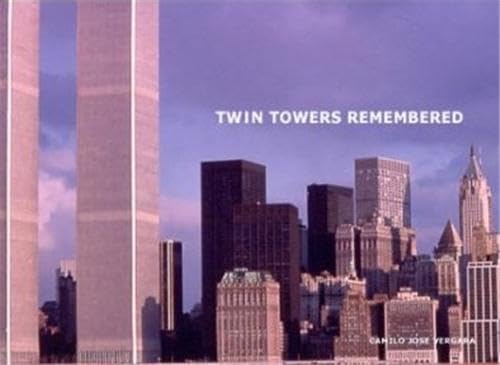 9781568983516: Twin Towers Remembered /anglais
